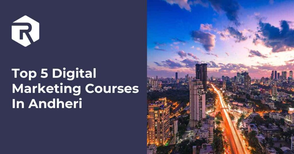 Top 5 Digital Marketing Courses In Andheri 2026 with Placement